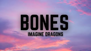 BONES  IMAGINE DRAGONS [upl. by Assiron813]