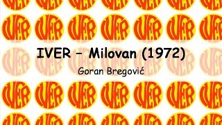 Iver  Milovan [upl. by Ame]