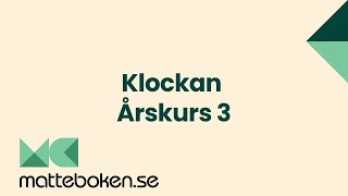 Klockan  Årskurs 3 [upl. by Ybbor]