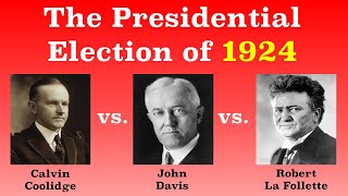 The American Presidential Election of 1924 [upl. by Negiam]