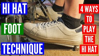 Hi Hat Foot Technique Basics  4 Ways to play the Hi Hat with your Foot [upl. by Atiluj782]