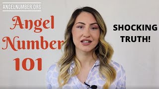 101 ANGEL NUMBER  Shocking Truth [upl. by Neel868]