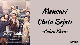 Cakra Khan  Mencari Cinta Sejati  Lirik Lagu [upl. by Eedrahc975]