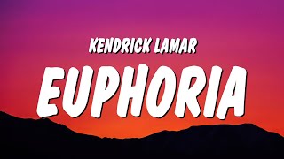 Kendrick Lamar  Euphoria Lyrics Drake Diss [upl. by Powder910]