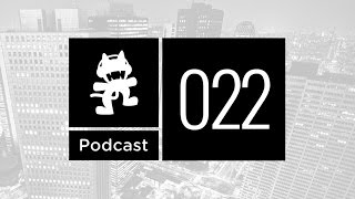 Monstercat Podcast Ep 022 [upl. by Madelin]