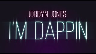 JORDYN JONES  Im Dappin Lyric Video [upl. by Alauqahs]