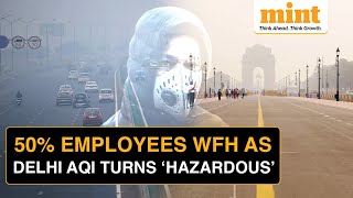 Delhi Pollution Govt Offices to WFH Amid Severe Air Quality Crisis  AQI Hits ‘Hazardous’ Range [upl. by Stephannie]