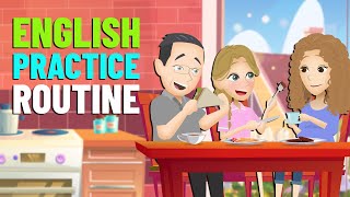 English Speaking Practice with Daily Routine Conversation  Improve Listening and Speaking Skills [upl. by Narak646]