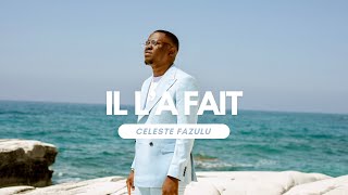 Celeste Fazulu  Il la fait Audio officiel [upl. by Nivonod]