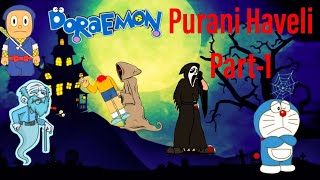 Doraemon The new Horror movie Purani haveli NobitaHattori story Part1 scare time [upl. by Nitsew]