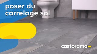 Comment poser du carrelage sol  Castorama [upl. by Rbma24]