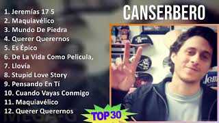 mix canserbero grandes exitos como Jeremías 17 5 y más officialmkl [upl. by Devinne961]