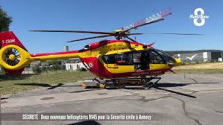 Deux nouveaux hélicoptères H145 pour la Sécurité civile à Annecy [upl. by Oniuqa]