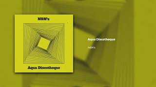 NampNs  Aqua Discotheque Official Audio [upl. by Adne976]