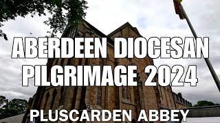 Aberdeen Diocesan Pilgrimage 2024 [upl. by Mairhpe]