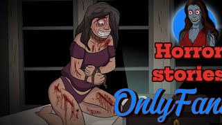 scary story time animated 3 ONLYFANS HORROR STORIES ANIMATED Horror Stories animation [upl. by Durrej]