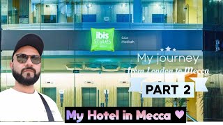 My Lovely Hotel in Mecca  Best economical hotel in Mecca 🕋 [upl. by Nnaoj]