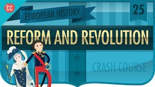 Reform and Revolution 18151848 Crash Course European History 25 [upl. by Yelrebma858]