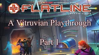 Vitruvian Playthrough  Flatline  Part 1 [upl. by Velick]