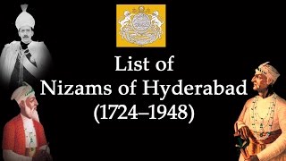 List of Nizams 1724–1948 [upl. by Reprah]