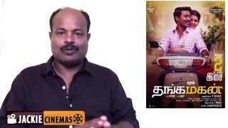 Thanga Magan tamil Movie review by jackiesekar For jackiecinemas  dhanush  samantha [upl. by Eirised]