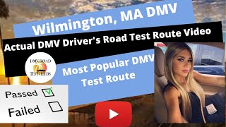 ACTUAL TEST ROUTE Wilmington DMV MA Behind The Wheel Drivers License Road Course Exam [upl. by Schaffel]