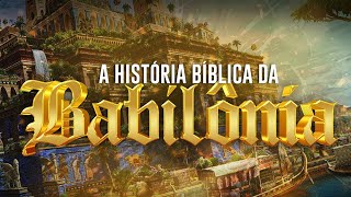 BABILÔNIA  A HISTÓRIA BIBLICA DO IMPÉRIO CONTRA DEUS I Documentário  Mundo Proibido [upl. by Oluap]