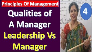 4 Qualities of A Manager amp Leadership Vs Manager from Principles of Management Subject [upl. by Niki]