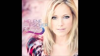 Helene Fischer Ein Kleines Glück [upl. by Kamillah]