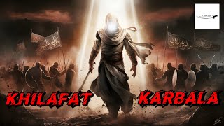 Khilafat to Karbala Full Historical Documentary [upl. by Wynnie318]