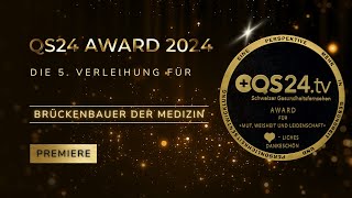 🏆 QS24Award 2024 Brückenbauer der Medizin [upl. by Arag]