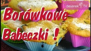 Przepis Idealny na Babeczki Borówkowe Bernadetty od DeserekTV [upl. by Yrrah568]