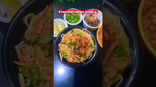 Khao suey recipe is out🔥▶️ khaosueyrecipe khaosuey memonikhausa burmese chickenkhaosuey [upl. by North]