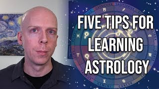 Five Tips for Learning Astrology for Beginners [upl. by Pavyer]