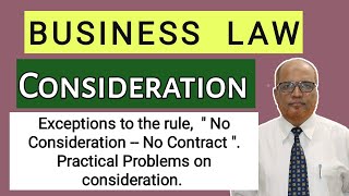 Business Law I Consideration I Exceptions of No Consideration No Contract I Problems I Khan Commerce [upl. by Penny]