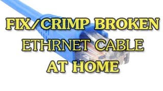 DIY How to FixCrimp Broken Ethernet Cable at home [upl. by Casimir976]