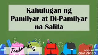 FILIPINO 6  Pamilyar at DiPamilyar na Salita [upl. by Einafpets]