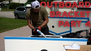 Done and Done  Installing the Armstrong Outboard Bracket Part 2 [upl. by Arytal]