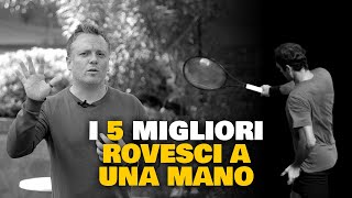 I 5 migliori ROVESCI A UNA MANO [upl. by Zosima194]