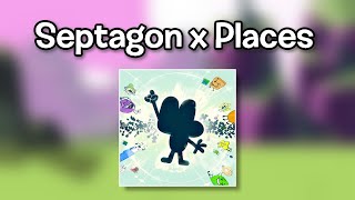 Septagon x Places Mashup BFB OST [upl. by Ertha874]