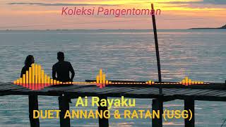 LAGU BAJAU SEMPORNA  AI RAYAKU  DUET ANNANG amp RATAN USG [upl. by Hiro551]