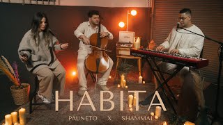 Habita Pauneto x Shammai Video Oficial [upl. by Wagstaff]