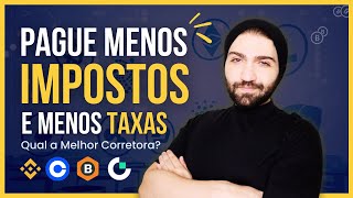 Qual a MELHOR Corretora de Criptomoedas para INVESTIR em 2024 Pague Menos TAXAS e Menos IMPOSTOS [upl. by Gnagflow]