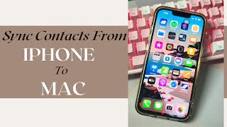 How To Sync Contacts From iPhone To Mac [upl. by Ainak]