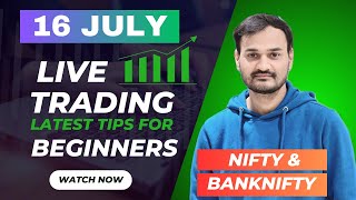 16 JULY Live Trading  Live Intraday Trading Today  banknifty option trading live Nifty 50 nifty [upl. by Geraud685]