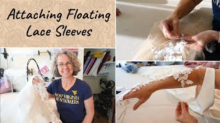 Attaching Floating Lace Sleeves Start to Finish [upl. by Delora96]