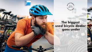 The biggest used Bicycle dealer goes under The pros closet files for bankruptcy [upl. by Yelyab461]