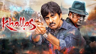 Khallas New Released Full Hindi Dubbed Action Movie  Ravi Teja Richa  Deeksha Seth [upl. by Kammerer]