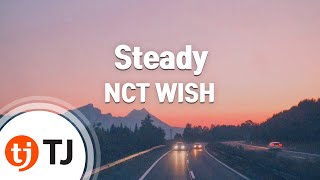 TJ노래방 Steady  NCT WISH  TJ Karaoke [upl. by Elysee]