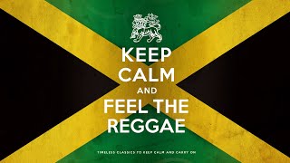 Keep Calm And Feel The Reggae 2021 6 Hours [upl. by Pool731]